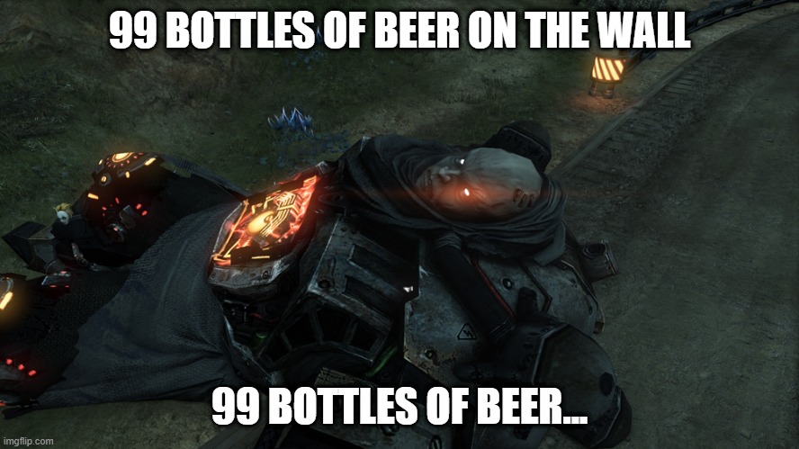 99 BOTTLES OF BEER ON THE WALL; 99 BOTTLES OF BEER... | made w/ Imgflip meme maker