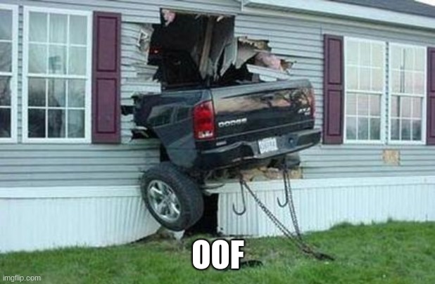 funny car crash | OOF | image tagged in funny car crash | made w/ Imgflip meme maker