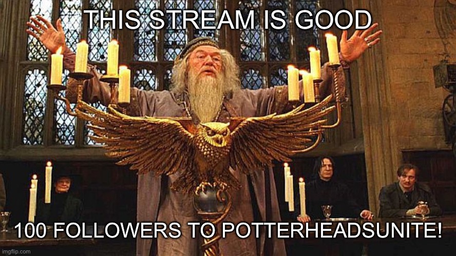 100 followers on this stream!!! Thank you guys so much!!! | THIS STREAM IS GOOD; 100 FOLLOWERS TO POTTERHEADSUNITE! | image tagged in 100 points to gryffindor,thank you,awesome,noice,yay,harry potter | made w/ Imgflip meme maker