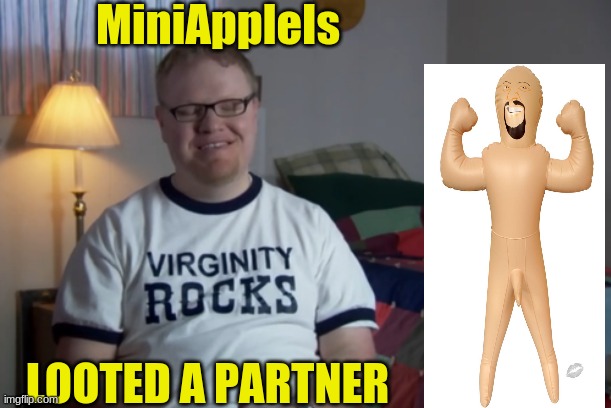 MiniAppleIs LOOTED A PARTNER | made w/ Imgflip meme maker