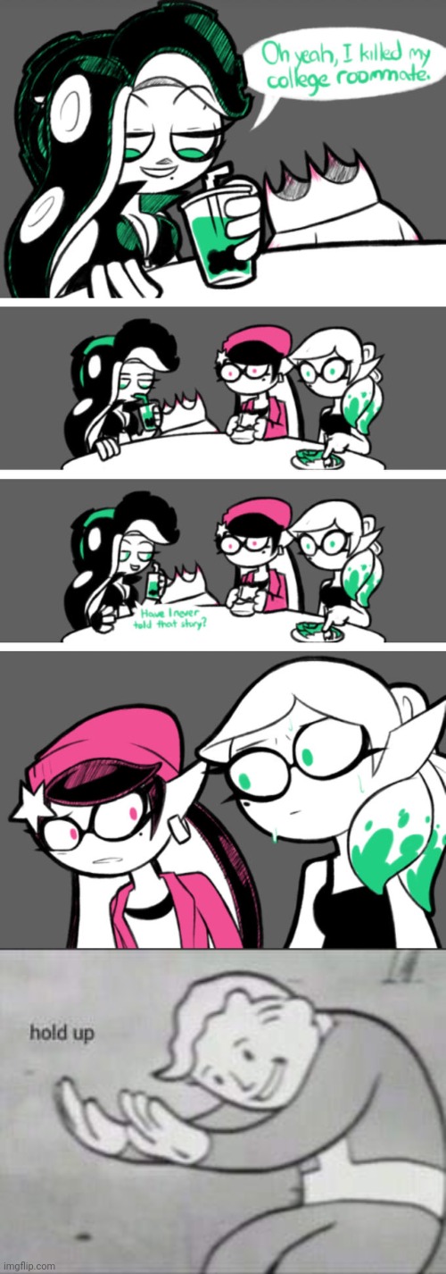 What the hell Marina?! | image tagged in fallout hold up,splatoon,marina,callie,marie,memes | made w/ Imgflip meme maker