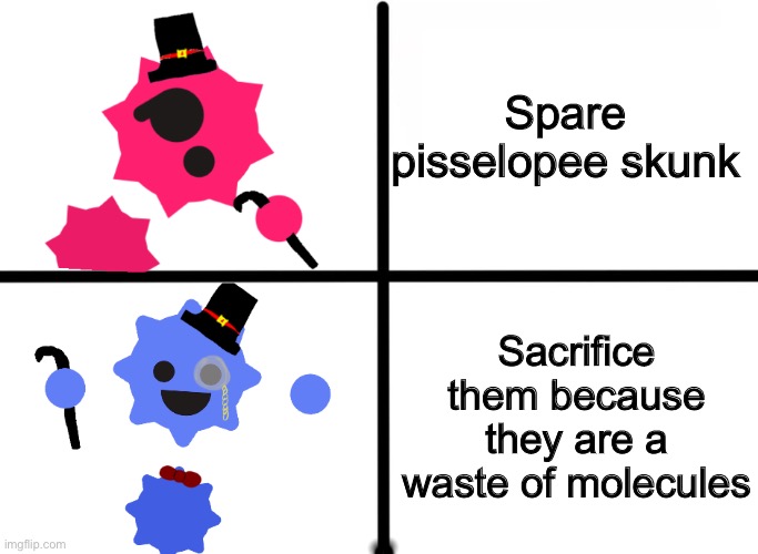 J | Spare pisselopee skunk Sacrifice them because they are a waste of molecules | image tagged in jerry format | made w/ Imgflip meme maker