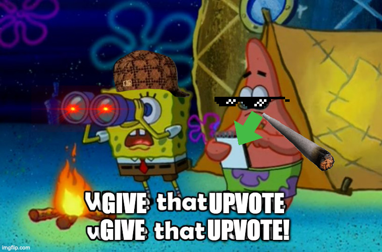 When you see a good meme | GIVE              UPVOTE! GIVE              UPVOTE | image tagged in write that down | made w/ Imgflip meme maker