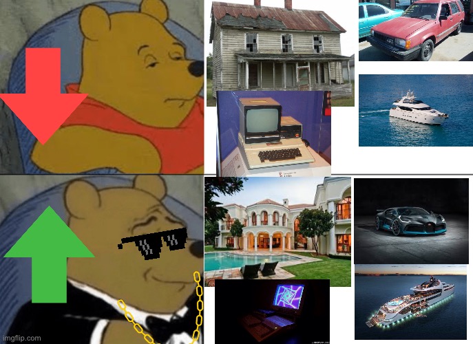 Poor to Rich | image tagged in memes,tuxedo winnie the pooh | made w/ Imgflip meme maker