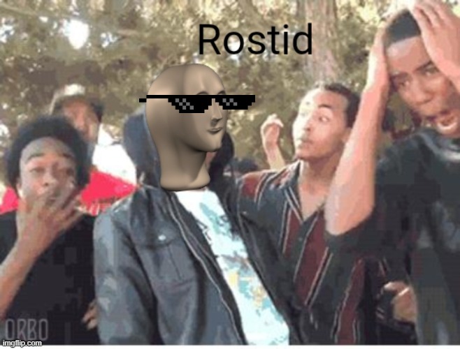 Meme Man Rostid | image tagged in meme man rostid | made w/ Imgflip meme maker