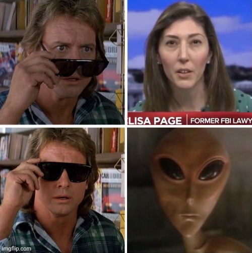 Is it just me who sees it? | image tagged in lisa page,alien,corruption,obamagate,peter strzok,russiagate | made w/ Imgflip meme maker