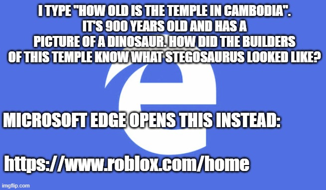 Microsoft Edge Opens Https Www Roblox Com Home For Dinosaurs