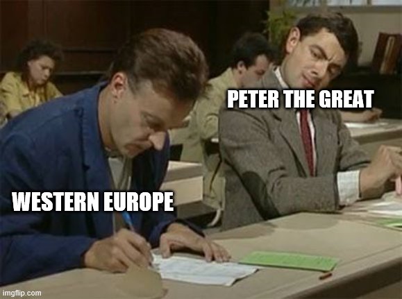 Westernization of Russia | PETER THE GREAT; WESTERN EUROPE | image tagged in mr bean copying,history | made w/ Imgflip meme maker