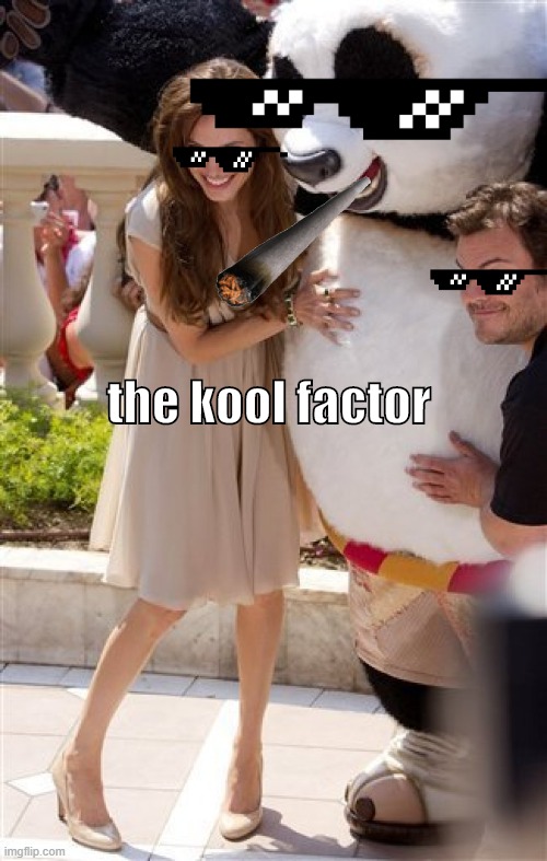 the kool factor | image tagged in kool-aid,kool aid | made w/ Imgflip meme maker