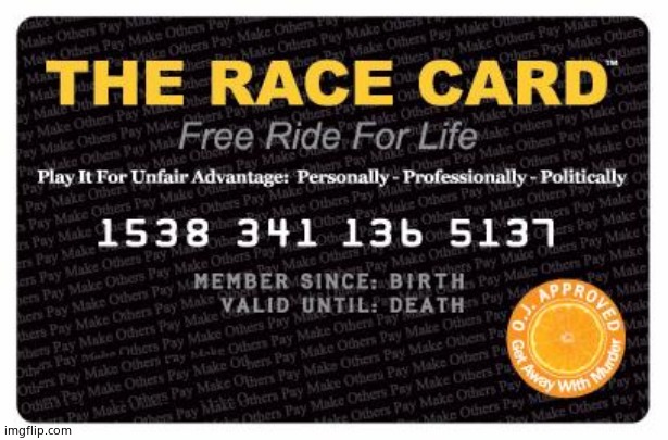 Race card | image tagged in race card | made w/ Imgflip meme maker