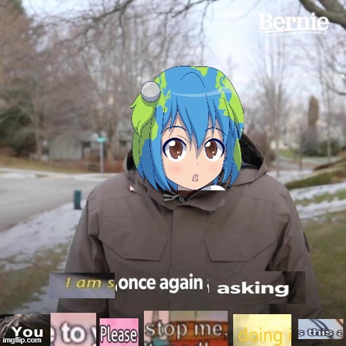 Earth Chan Template Mash Up-I did make this, it's bad, I know. | image tagged in earth chan template mash up | made w/ Imgflip meme maker