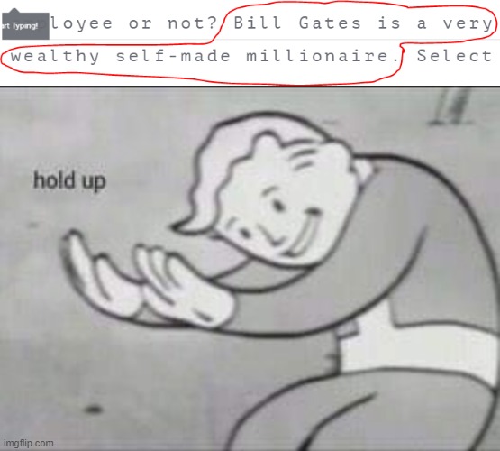 image tagged in fallout hold up,funny,memes,bill gates | made w/ Imgflip meme maker