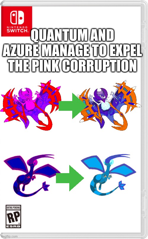 Well, that’s some luck they have | QUANTUM AND AZURE MANAGE TO EXPEL THE PINK CORRUPTION | image tagged in nintendo switch cartridge case | made w/ Imgflip meme maker