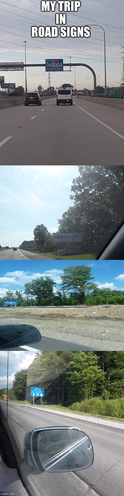 yep | MY TRIP IN ROAD SIGNS | image tagged in goodbye illinois | made w/ Imgflip meme maker
