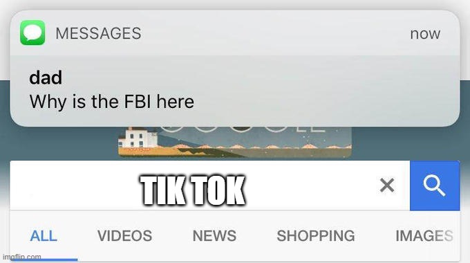 why is the FBI here? | TIK TOK | image tagged in why is the fbi here | made w/ Imgflip meme maker