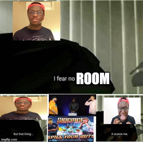 Poor Dej | ROOM | image tagged in funny | made w/ Imgflip meme maker