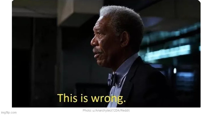 This is wrong. | image tagged in this is wrong | made w/ Imgflip meme maker