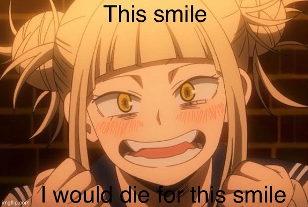 image tagged in toga himiko | made w/ Imgflip meme maker