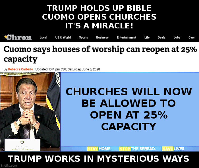 Trump Works In Mysterious Ways | image tagged in donald trump,andrew cuomo,church,the church lady,approves,donald trump approves | made w/ Imgflip meme maker