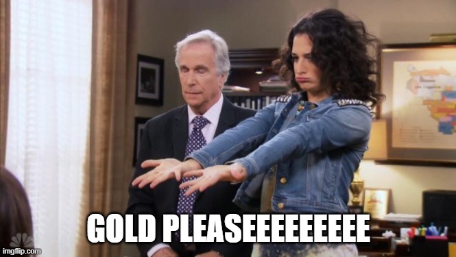 Mona Lisa Saperstein | GOLD PLEASEEEEEEEEE | image tagged in mona lisa saperstein | made w/ Imgflip meme maker