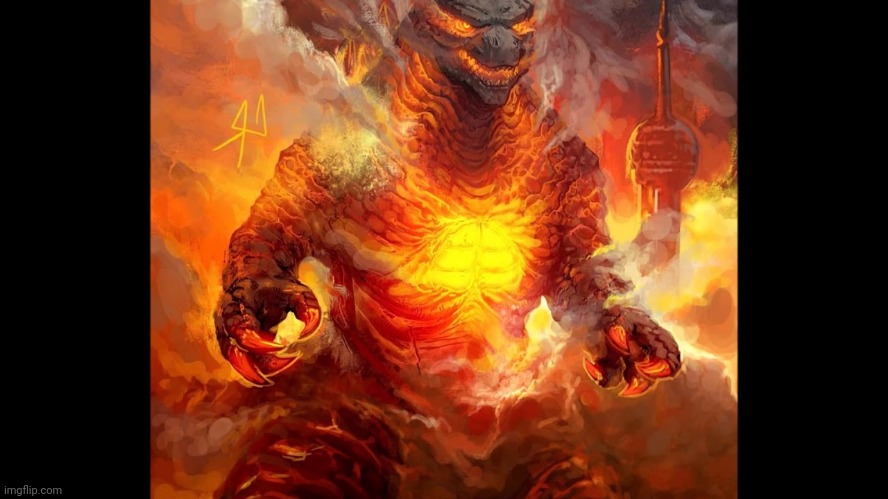 Burning Godzilla | image tagged in burning godzilla | made w/ Imgflip meme maker