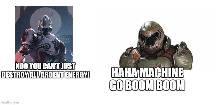 NOO YOU CAN'T JUST DESTROY ALL ARGENT ENERGY! HAHA MACHINE GO BOOM BOOM | image tagged in noo,you,cant,just,hole,mars | made w/ Imgflip meme maker