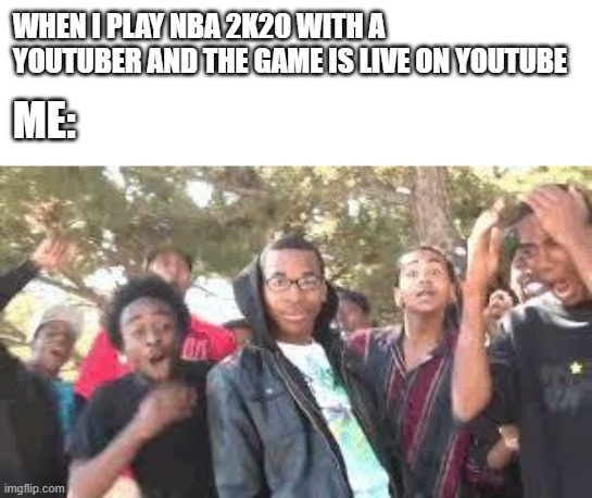 How can I be so lucky to show on Youtube livestream | WHEN I PLAY NBA 2K20 WITH A YOUTUBER AND THE GAME IS LIVE ON YOUTUBE; ME: | image tagged in supa hot fire,live,youtube,nba 2k20 | made w/ Imgflip meme maker