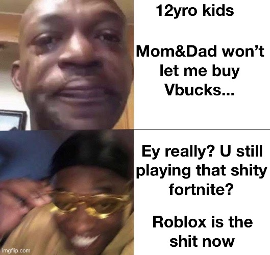 Haha | image tagged in roblox,fortnite | made w/ Imgflip meme maker
