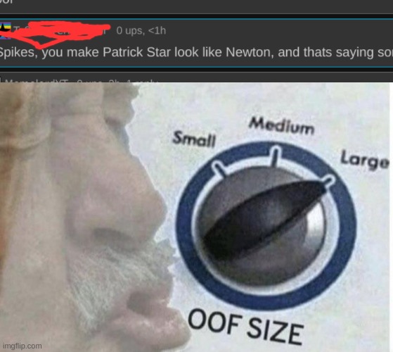 oof | image tagged in oof size large | made w/ Imgflip meme maker