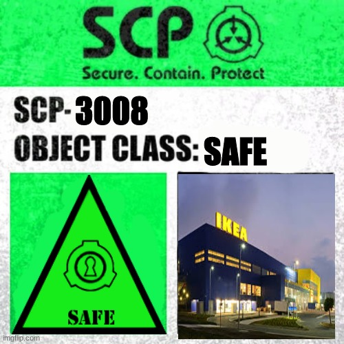 SCP-3008 | SAFE; 3008 | image tagged in scp label template safe | made w/ Imgflip meme maker