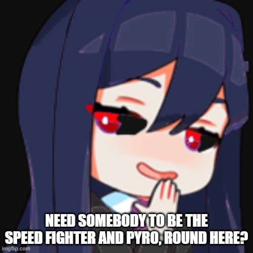 I have every right to be smug as TikTokers would burn in my hands of fire. I mean, hey if you need an Uber. This Corviknight wil | NEED SOMEBODY TO BE THE SPEED FIGHTER AND PYRO, ROUND HERE? | image tagged in smug human corviknight | made w/ Imgflip meme maker
