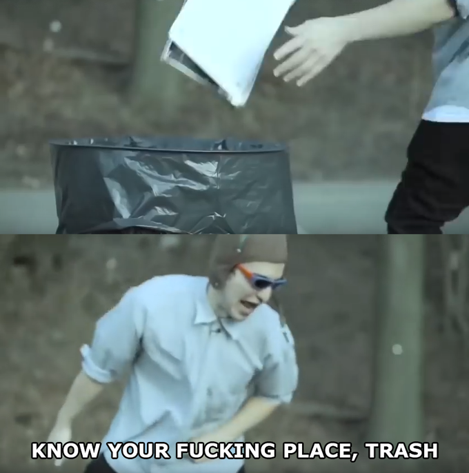 Know Your Place Trash Blank Meme Template