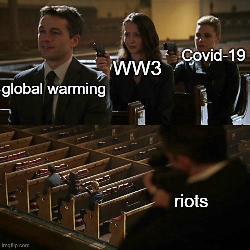 Assassination chain | Covid-19; WW3; global warming; riots | image tagged in assassination chain,memes,2020,ww3,global warming,covid-19 | made w/ Imgflip meme maker