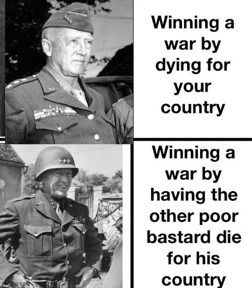 Winning a War! | image tagged in patton | made w/ Imgflip meme maker