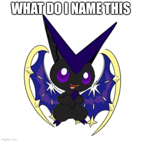 WHAT DO I NAME THIS | made w/ Imgflip meme maker