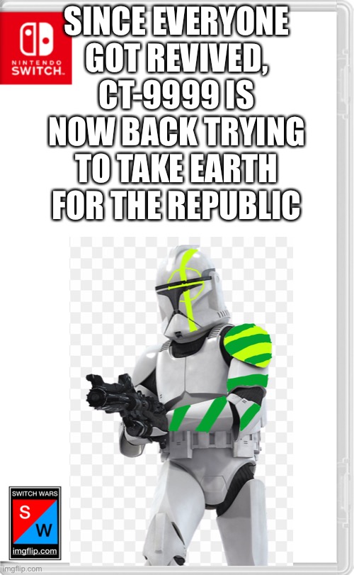 He’s back with more fire power (9 Venator class star destroyers with escort ships) | SINCE EVERYONE GOT REVIVED, CT-9999 IS NOW BACK TRYING TO TAKE EARTH FOR THE REPUBLIC | image tagged in star wars | made w/ Imgflip meme maker