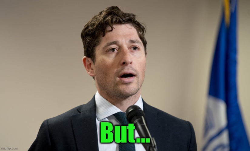 Jacob Frey | But... | image tagged in jacob frey | made w/ Imgflip meme maker