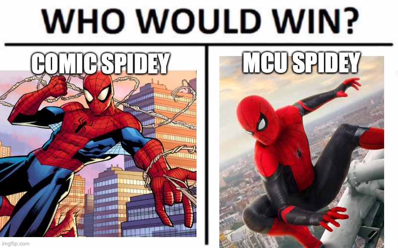 COMIC SPIDEY; MCU SPIDEY | made w/ Imgflip meme maker