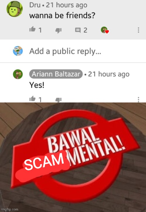 Bawal Scam-Mental! | SCAM | image tagged in bawal mental,scammers | made w/ Imgflip meme maker