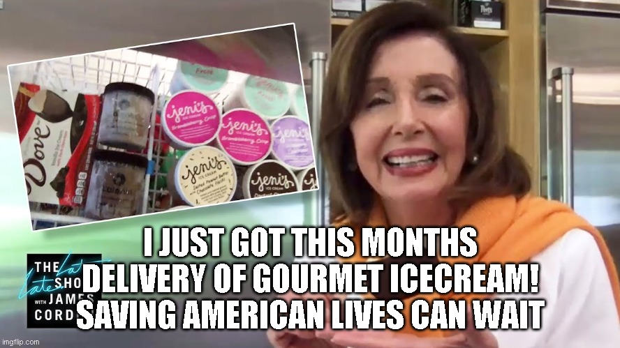 Let them eat ice cream! | I JUST GOT THIS MONTHS DELIVERY OF GOURMET ICECREAM! SAVING AMERICAN LIVES CAN WAIT | image tagged in let them eat ice cream | made w/ Imgflip meme maker