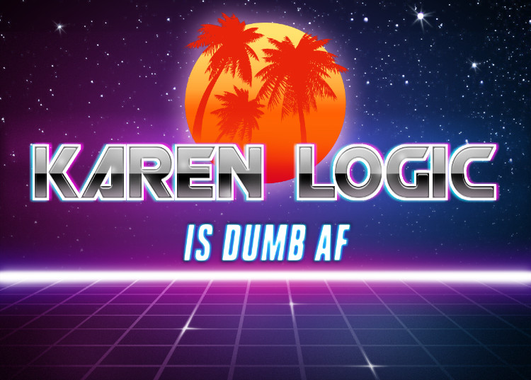 High Quality karen logic Blank Meme Template
