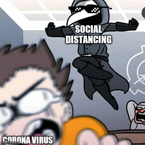 Who would win? | SOCIAL DISTANCING; CORONA VIRUS | image tagged in covid-19,vs social distacing | made w/ Imgflip meme maker