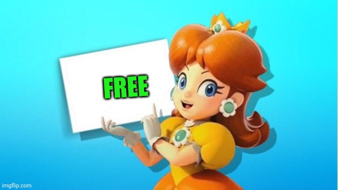 DAISY SIGN | FREE | image tagged in daisy sign | made w/ Imgflip meme maker