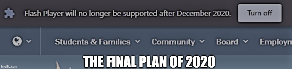 this is what December 2020 is gonna be like. | THE FINAL PLAN OF 2020 | image tagged in 2020,december,final plan | made w/ Imgflip meme maker