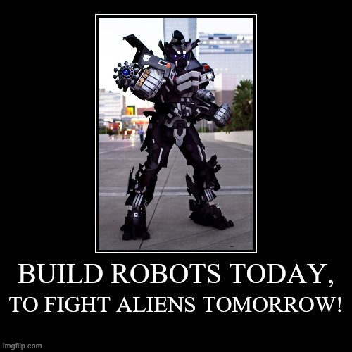 Robots | image tagged in funny,demotivationals | made w/ Imgflip demotivational maker