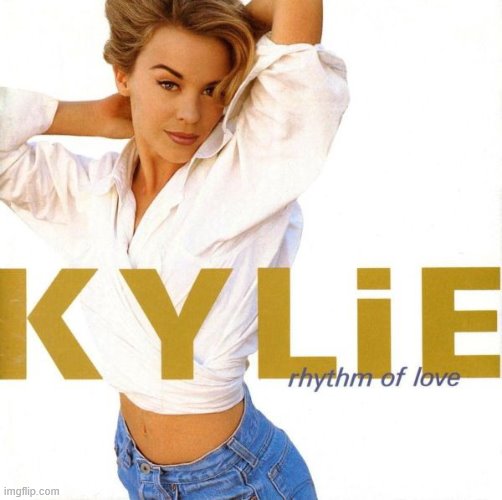 Album cover for "Rhythm of Love," 1990. Iconic! | image tagged in kylie rhythm of love album cover,album,art,jeans,photography,pop music | made w/ Imgflip meme maker
