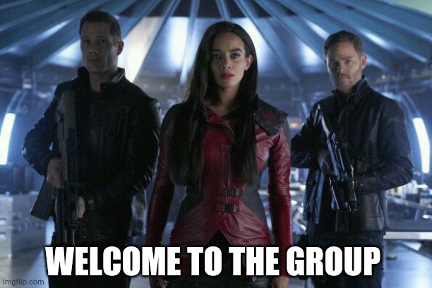 WELCOME TO THE GROUP | made w/ Imgflip meme maker