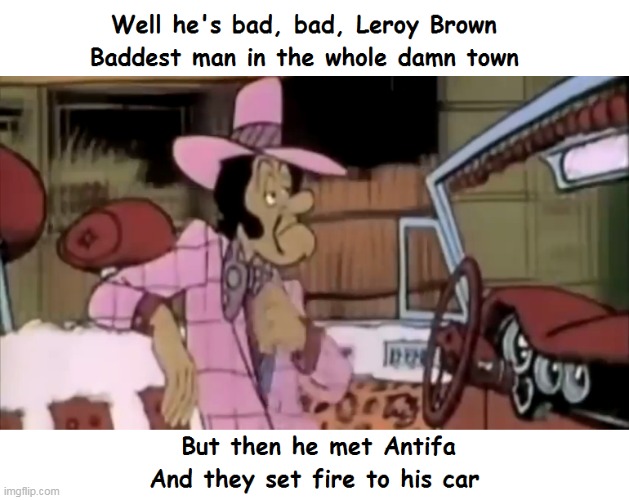 Leroy Brown | image tagged in leroy brown | made w/ Imgflip meme maker