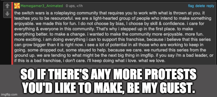 Read the entire thing. I care about this as much as I care about you guys. | SO IF THERE'S ANY MORE PROTESTS YOU'D LIKE TO MAKE, BE MY GUEST. | made w/ Imgflip meme maker
