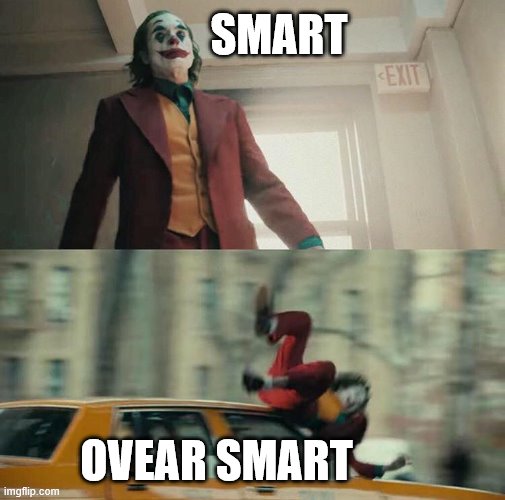 Joaquin Phoenix Joker Car | SMART; OVEAR SMART | image tagged in joaquin phoenix joker car | made w/ Imgflip meme maker